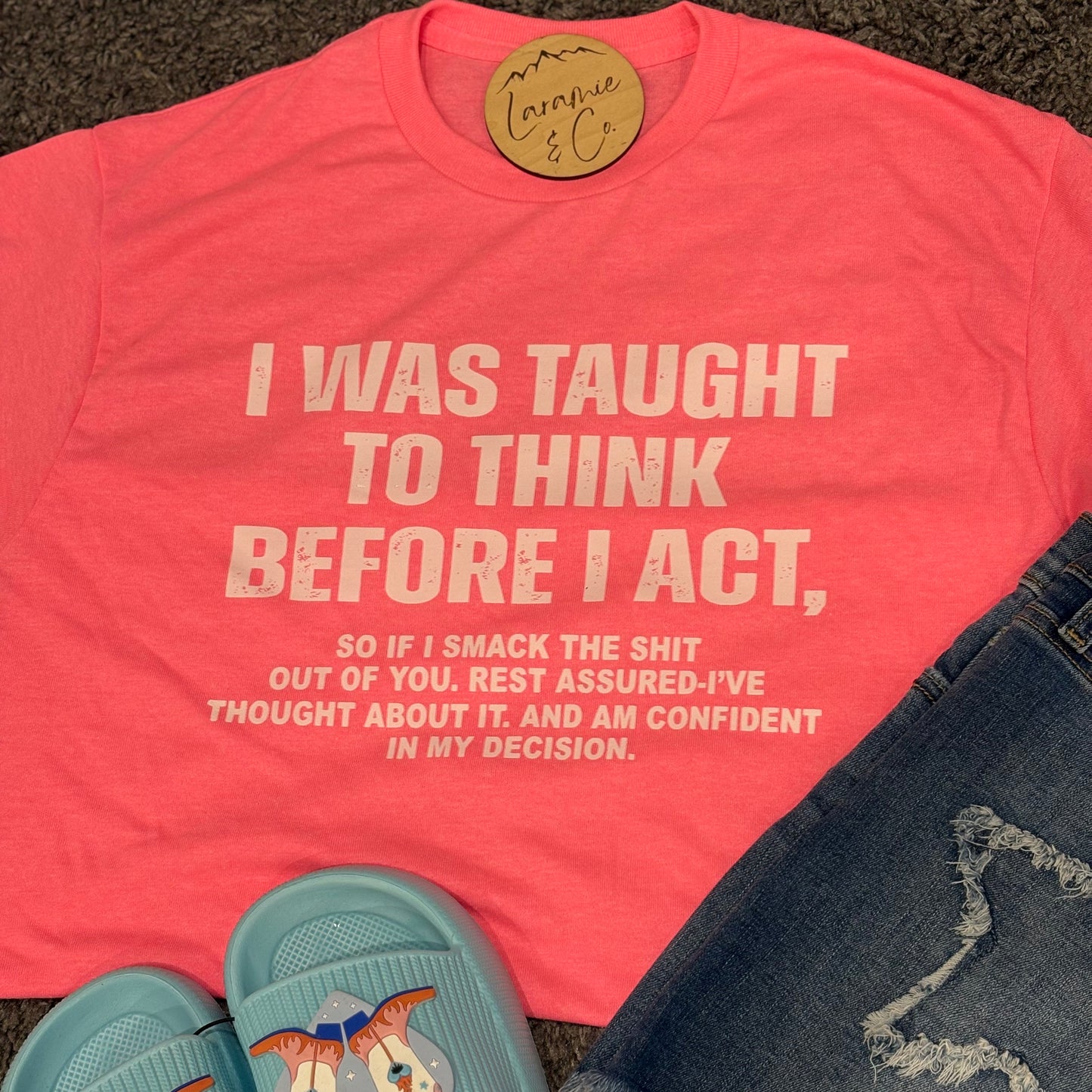 Before I Act Tee