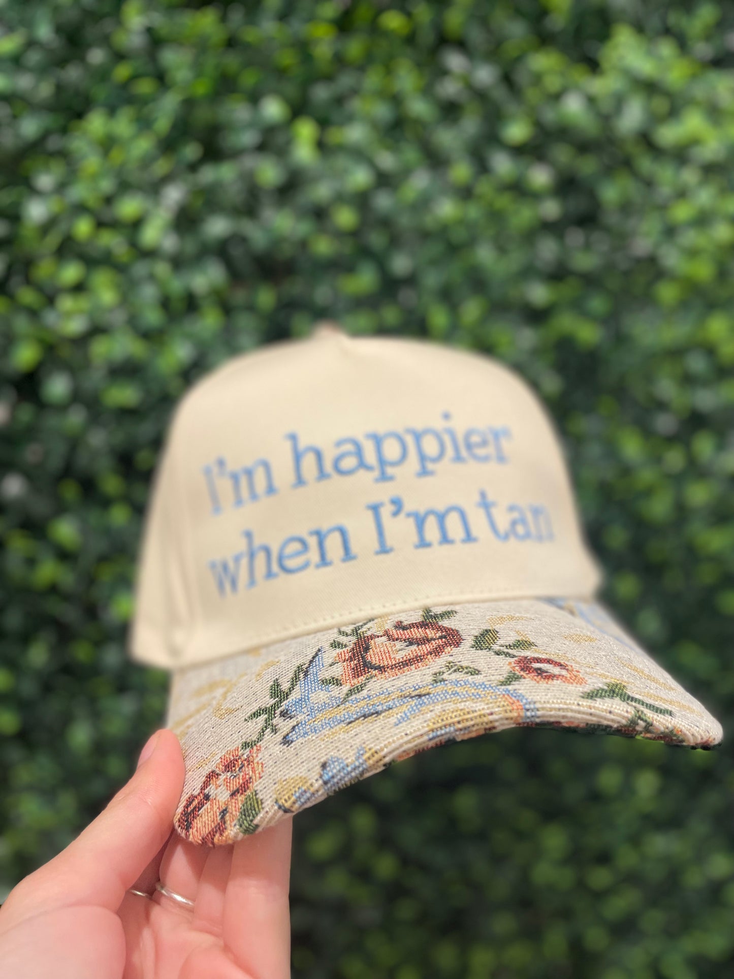 I'm Happier when I'm Tan Hat