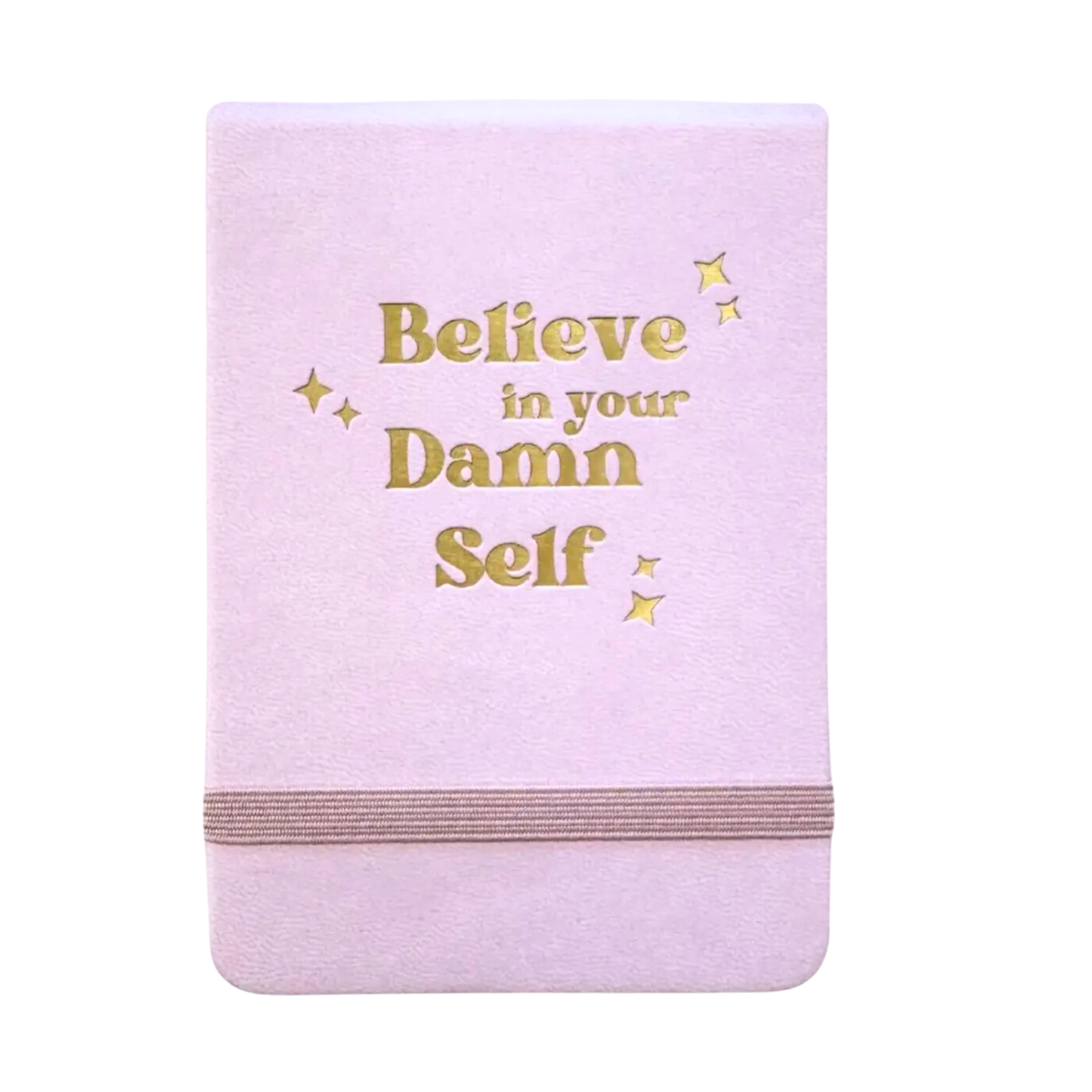 Pocket- Journal Believe In Your Damn Self