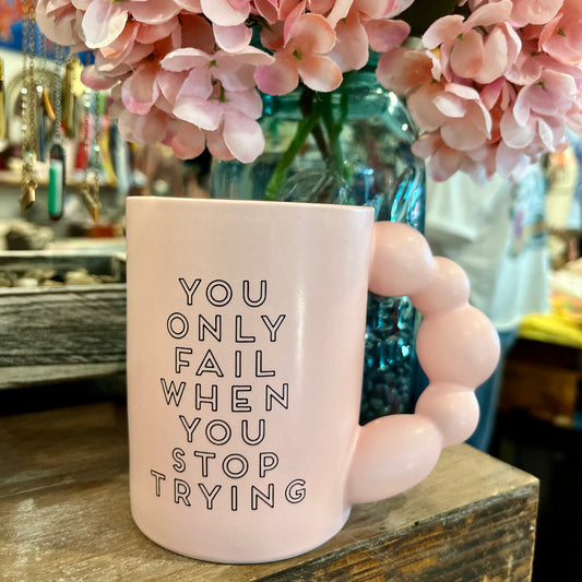 Stop Trying Mug