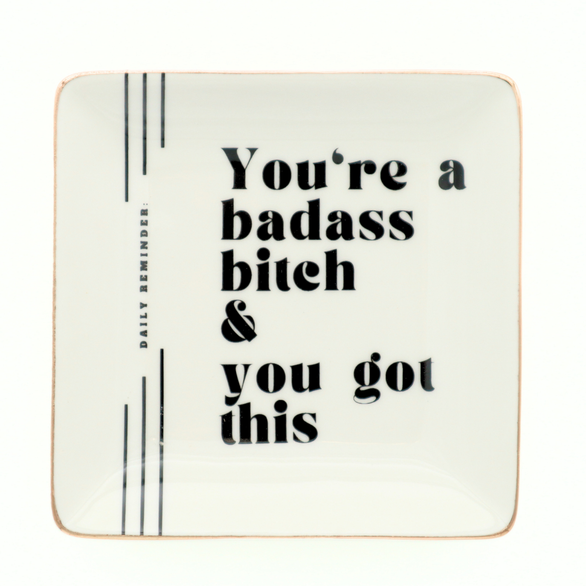Trinket Tray You're A Badass Bitch